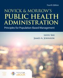 Novick & Morrow's Public Health Administration : Principles for Population-Based Management