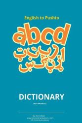 English to Pashto Dictionary with Phonetics : Pashto Dictionary with Phonetics