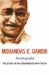 Mohandas K. Gandhi, Autobiography : The Story of My Experiments with Truth