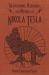 The Inventions, Researches, and Writings of Nikola Tesla