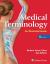 Medical Terminology : An Illustrated Guide