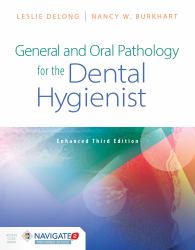 General and Oral Pathology for the Dental Hygienist