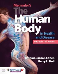 Memmler's the Human Body in Health and Disease