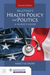 Milstead's Health Policy and Politics : A Nurse's Guide