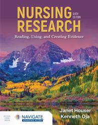 Nursing Research : Reading, Using, and Creating Evidence