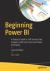 Beginning Power BI : A Practical Guide to Self-Service Data Analytics with Excel 2016 and Power BI Desktop