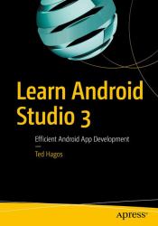 Learn Android Studio 3 : Efficient Android App Development