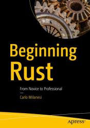 Beginning Rust : From Novice to Professional