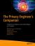 The Privacy Engineer's Companion : A Workbook of Guidance, Tools, Methodologies, and Templates