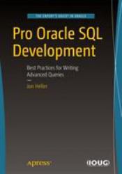 Pro Oracle SQL Development : Best Practices for Writing Advanced Queries