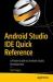 Android Studio IDE Quick Reference : A Pocket Guide to Android Studio Development