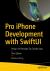 Pro IPhone Development with SwiftUI : Design and Manage Top Quality Apps