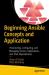 Beginning Ansible Concepts and Application : Provisioning, Configuring, and Managing Servers, Applications and Their Dependencies