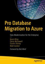 Pro Database Migration to Azure : Data Modernization for the Enterprise