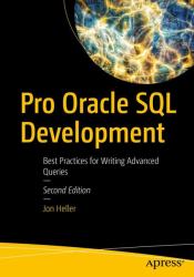 Pro Oracle SQL Development : Best Practices for Writing Advanced Queries