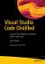 Visual Studio Code Distilled : Evolved Code Editing for Windows, MacOS, and Linux