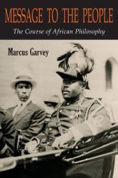 Message to the People : The Course of African Philosophy
