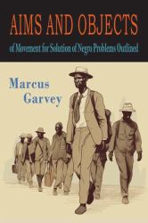 Aims and Objects of Movement for Solution of Negro Problem Outlined