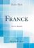 France : The New Republic (Classic Reprint)
