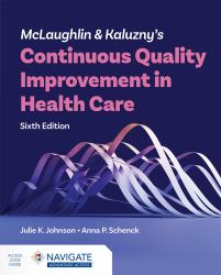 McLaughlin and Kaluzny's Continuous Quality Improvement in Health Care