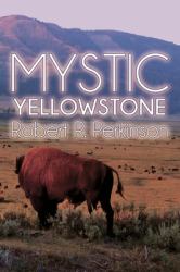 Mystic : Yellowstone