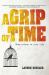 A Grip of Time : When Prison Is Your Life