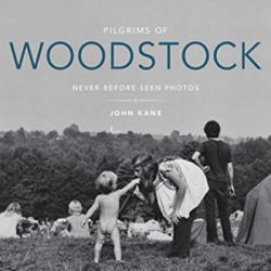 Pilgrims of Woodstock : Never-Before-Seen Photos