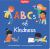 ABCs of Kindness : Everyday Acts of Kindness from a to Z, Read-Aloud Board Book for Toddlers and Preschoolers to Inspire Empathy and Compassion