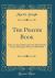 The Prayer Book : Three Lectures Delivered to the Jewish Study Society During the Winter of 1904-1905 (Classic Reprint)