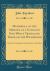 Memorials of the Mercies of a Covenant God While Travelling Through the Wilderness : Being the Autobiography of John Kershaw, of Rochdale (Classic Reprint)