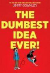 The Dumbest Idea Ever!