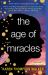 The Age of Miracles The Age of Miracles