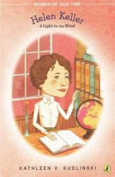 Helen Keller : A Light for the Blind