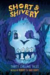 Short and Shivery : Thirty Chilling Tales