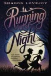 Running Out of Night
