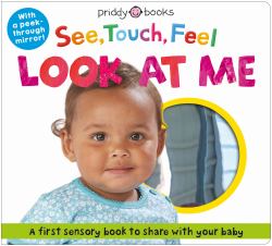See, Touch, Feel Look at Me : With a Peek-Through Mirror!