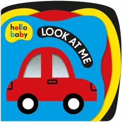 Look at Me! (Hello Baby) : A High Contrast Book for Newborns