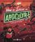 How to Survive an Apocalypse : The End of the World Doesn't Have to Be the End of the World