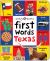 First Words Texas : A Board Book with Pictures and Words All about Texas