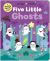 Five Little Ghosts (Little Squishies)