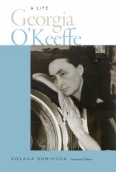 Georgia O'Keeffe : A Life