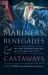 Mariners, Renegades and Castaways : The Story of Herman Melville and the World We Live In