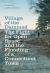 Village of the Dammed : The Fight for Open Space and the Flooding of a Connecticut Town