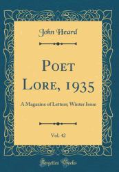 Poet Lore, 1935, Vol. 42 : A Magazine of Letters; Winter Issue (Classic Reprint)