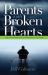 Parents with Broken Hearts : Helping Parents of Prodigals to Hope