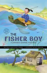 The Fisher Boy : A Japanese Graphic Folktale