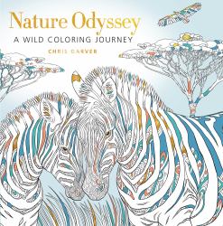 Nature Odyssey : A Wild Coloring Journey