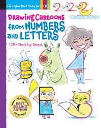 Drawing Cartoons from Numbers and Letters : 125+ Step-By-Steps