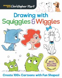 Drawing with Squiggles and Wiggles : Create 100+ Cartoons with Fun Shapes, Easy How to Draw Horses, Koalas, Dogs, Cats, People, and Monsters Book for Kids