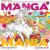 Manga Mania Coloring Book : Over 100 Cute Characters to Color - Manga and Anime Coloring Book for Adults and Kids
